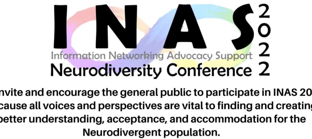 The INAS 2022 Neurodiversity Conference
